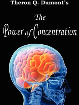 The Power of Concentration