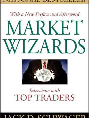 Market Wizards - by Jack D. Schwager
