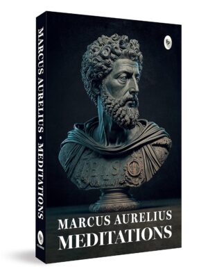 Meditations - by Marcus Aurelius