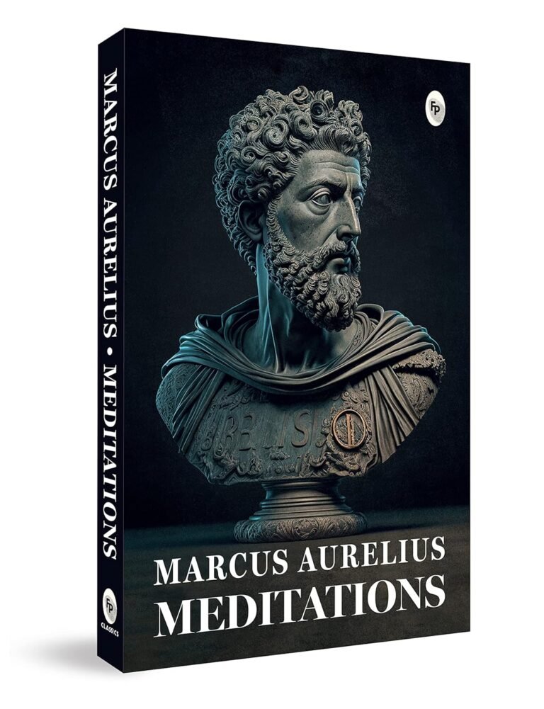 Meditations – by Marcus Aurelius