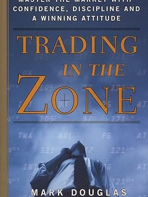Trading in the Zone
