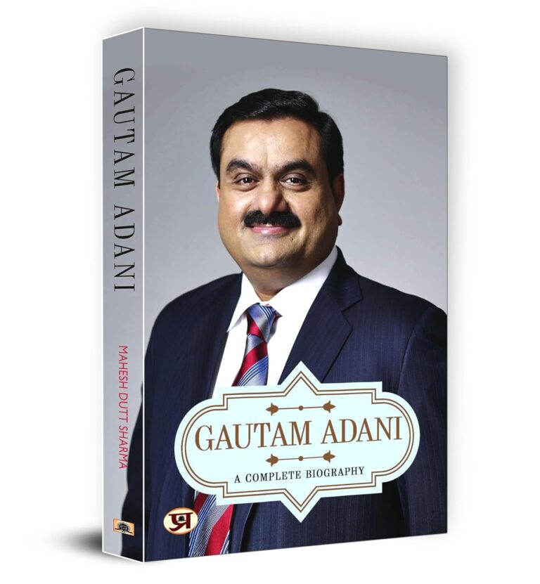 Gautam Adani: A Complete Biography