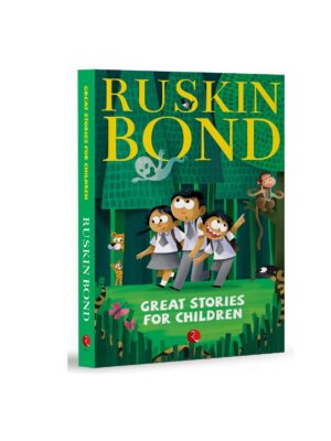 Great Stories for Children by Ruskin Bond
