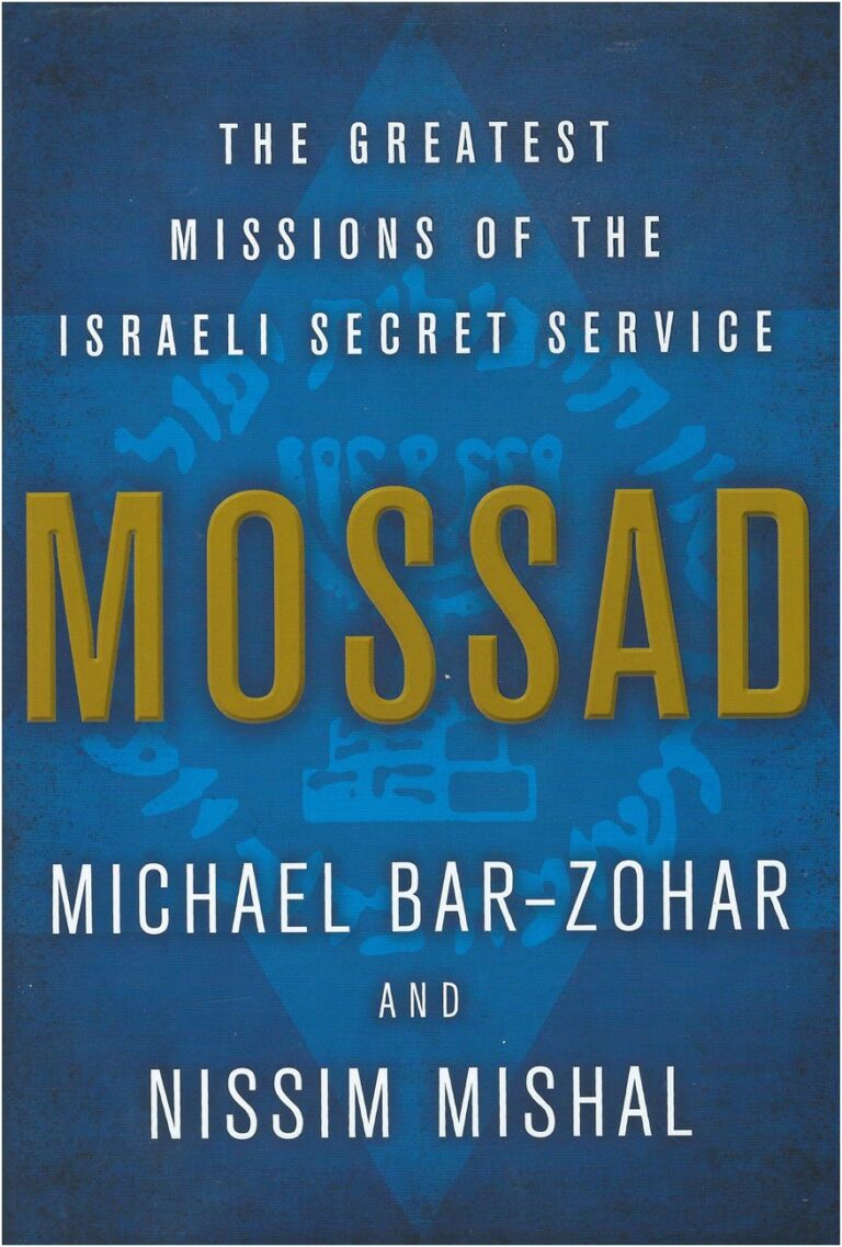 Mossad: The Greatest Missions of the Israeli Secret Service