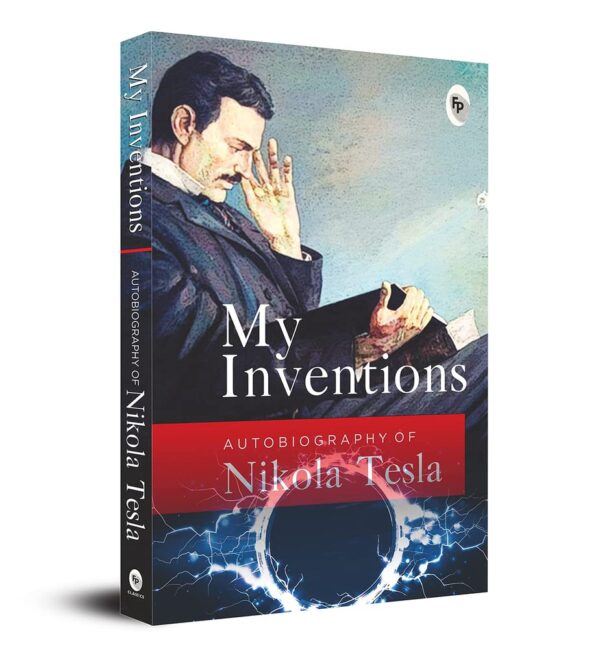 My Inventions by Nikola Tesla