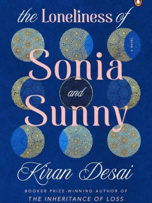 The Loneliness of Sonia & Sunny